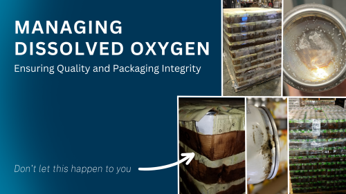 Managing Dissolved Oxygen Ensuring Quality and Packaging Integrity