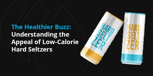 The Healthier Buzz: Understanding the Appeal of Low-Calorie Hard Seltzers