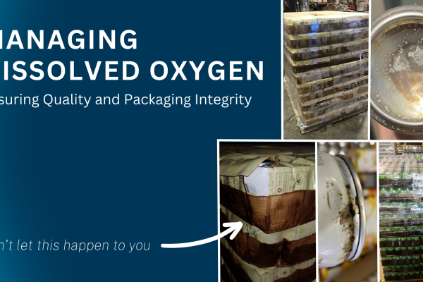 Managing Dissolved Oxygen Ensuring Quality and Packaging Integrity 