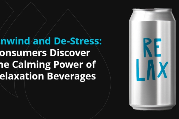 Unwind and De-Stress: Consumers Discover the Calming Power of Relaxation Beverages
