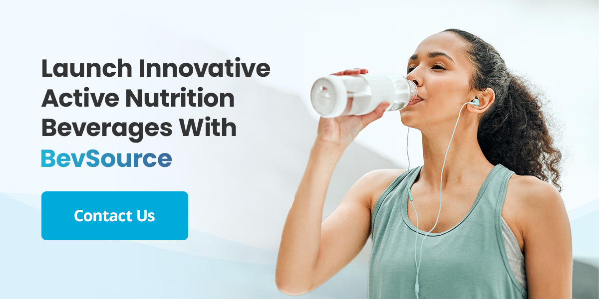 Launch Innovative Active Nutrition Beverages With BevSource